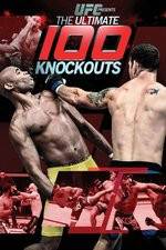 Watch UFC Presents: Ultimate 100 Knockouts 9Movies