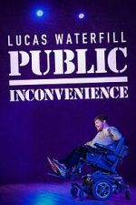 Watch Lucas Waterfill: Public Inconvenience (TV Special 2023) 9Movies