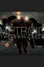 Watch Metroid: The Sky Calls 9Movies