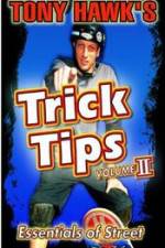 Watch Tony Hawk\'s Trick Tips Vol. 2 - Essentials of Street 9Movies