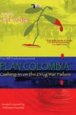 Watch Plan Colombia: Cashing in on the Drug War Failure 9Movies