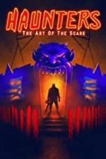 Watch Haunters: The Art of the Scare 9Movies