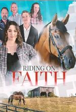 Watch Riding on Faith 9Movies