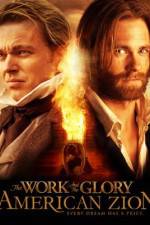 Watch The Work and the Glory II: American Zion 9Movies