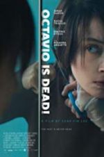 Watch Octavio Is Dead! 9Movies