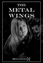 Watch The Metal Wings (Short 2007) 9Movies