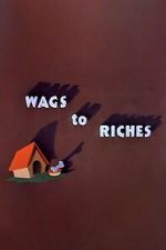 Watch Wags to Riches (Short 1949) 9Movies