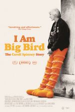 Watch I Am Big Bird: The Caroll Spinney Story 9Movies