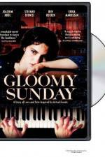 Watch Gloomy Sunday - Ein Lied von Liebe und Tod 9Movies