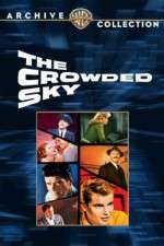 Watch The Crowded Sky 9Movies