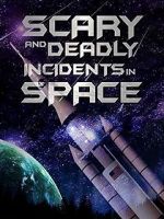 Watch Scary and Deadly Incidents in Space 9Movies