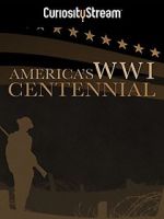 Watch America\'s World War I Centennial (TV Short 2017) 9Movies