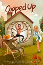 Watch Cooped Up 9Movies