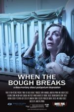 Watch When the Bough Breaks: A Documentary About Postpartum Depression 9Movies