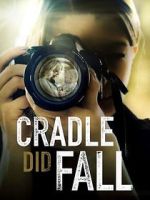 Watch Cradle Did Fall 9Movies