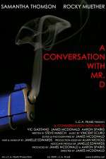 Watch A Conversation with Mr. D 9Movies