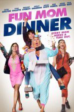 Watch Fun Mom Dinner 9Movies