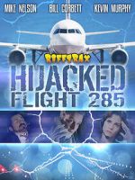 Watch RiffTrax: Hijacked: Flight 285 9Movies