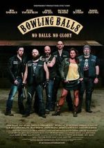 Watch Bowling Balls 9Movies
