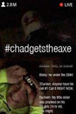 Watch #chadgetstheaxe 9Movies