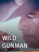 Watch Wild Gunman 9Movies