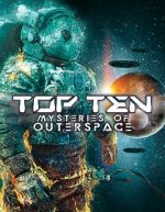 Watch Top Ten Mysteries of Outer Space 9Movies