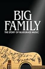 Watch Big Family: The Story of Bluegrass Music 9Movies
