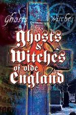 Watch Ghosts & Witches of Olde England 9Movies