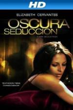 Watch Oscura Seduccion 9Movies