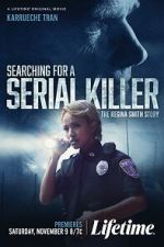 Watch Searching for a Serial Killer: The Regina Smith Story 9Movies