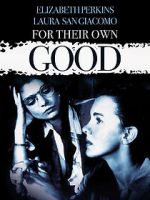 Watch For Their Own Good 9Movies