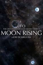 Watch UFO The Greatest Story Ever Denied II - Moon Rising 9Movies