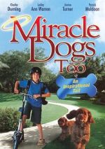Watch Miracle Dogs Too 9Movies