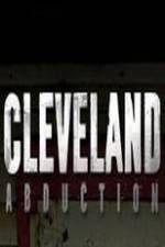 Watch Cleveland Abduction 9Movies