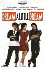 Watch Dream a Little Dream 9Movies