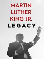 Watch Martin Luther King Jr. Legacy 9Movies