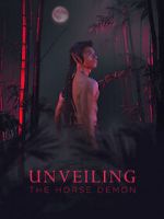 Watch Unveiling: The Horse Demon 9Movies
