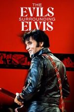 Watch The Evils Surrounding Elvis 9Movies