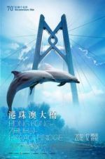 Watch Hong Kong-Zhuhai-Macao Bridge 9Movies