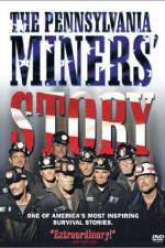 Watch The Pennsylvania Miners' Story 9Movies