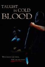 Watch Taught in Cold Blood 9Movies