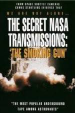 Watch The Secret NASA Transmissions: The Smoking Gun 9Movies