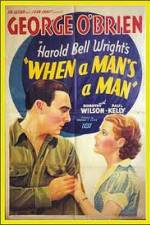 Watch When a Man's a Man 9Movies