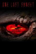 Watch One Last Sunset Redux 9Movies