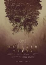 Watch Beneath the Trees 9Movies