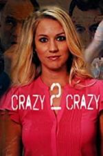 Watch Crazy 2 Crazy 9Movies