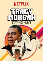 Watch Tracy Morgan: Staying Alive (TV Special 2017) 9Movies