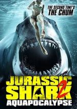 Watch Jurassic Shark 2: Aquapocalypse 9Movies