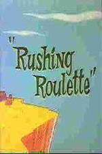 Watch Rushing Roulette 9Movies