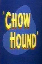 Watch Chow Hound 9Movies